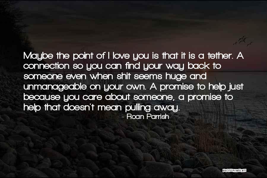Roan Parrish Quotes 1549223 Roan Parrish Quotes 1549223