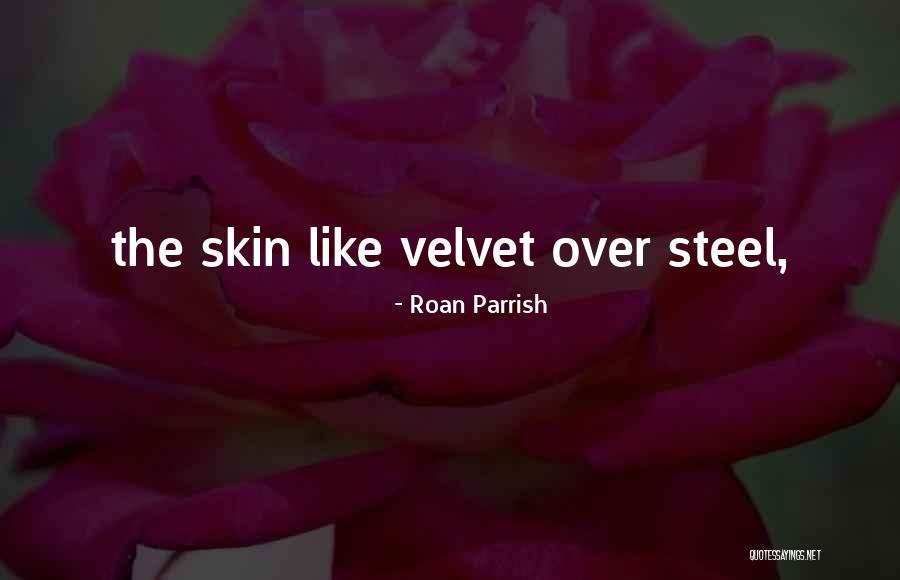 Roan Parrish Quotes 349273 Roan Parrish Quotes 349273