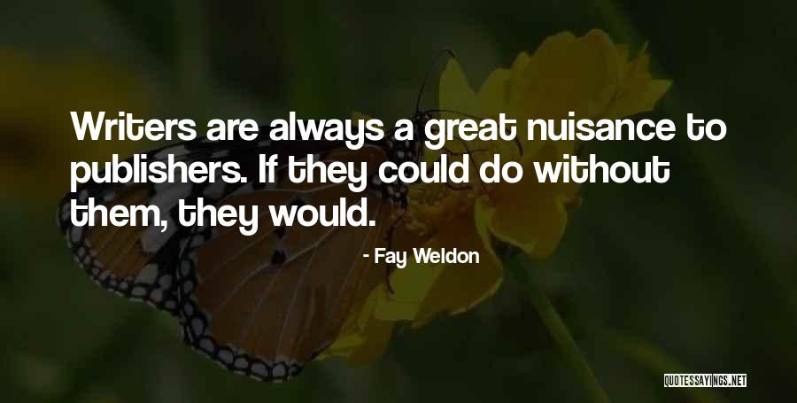 Roanna Phillips Quotes By Fay Weldon Roanna Phillips Quotes By Fay Weldon