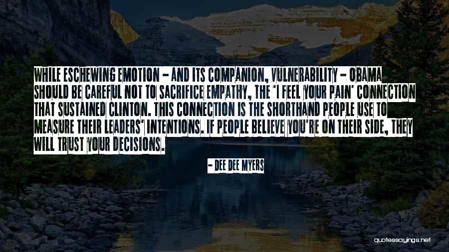 Roanne Selinger Quotes By Dee Dee Myers Roanne Selinger Quotes By Dee Dee Myers