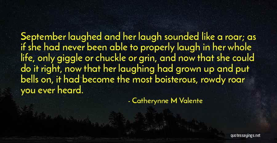 Roar Quotes By Catherynne M Valente Roar Quotes By Catherynne M Valente
