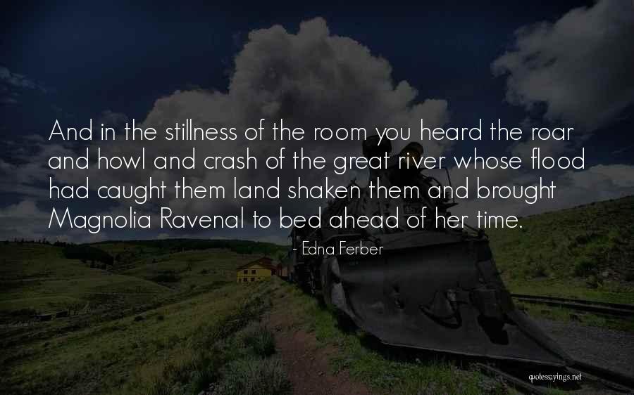 Roar Quotes By Edna Ferber Roar Quotes By Edna Ferber
