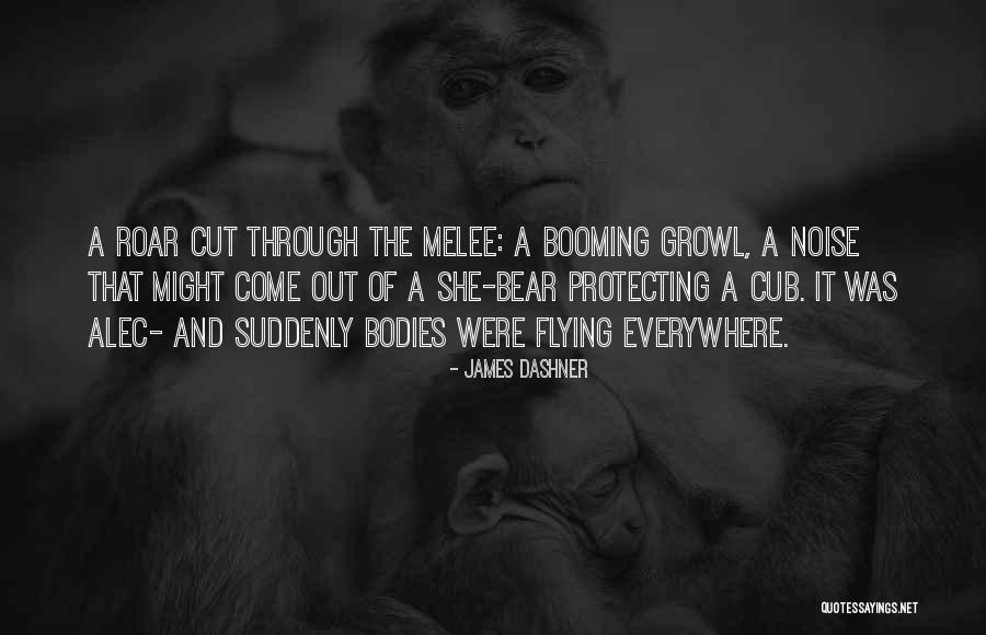 Roar Quotes By James Dashner Roar Quotes By James Dashner