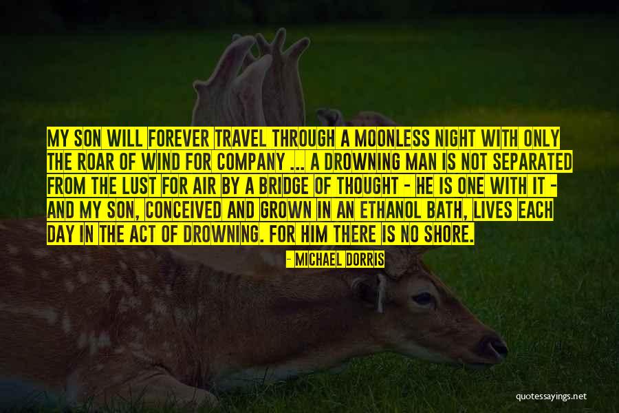 Roar Quotes By Michael Dorris Roar Quotes By Michael Dorris