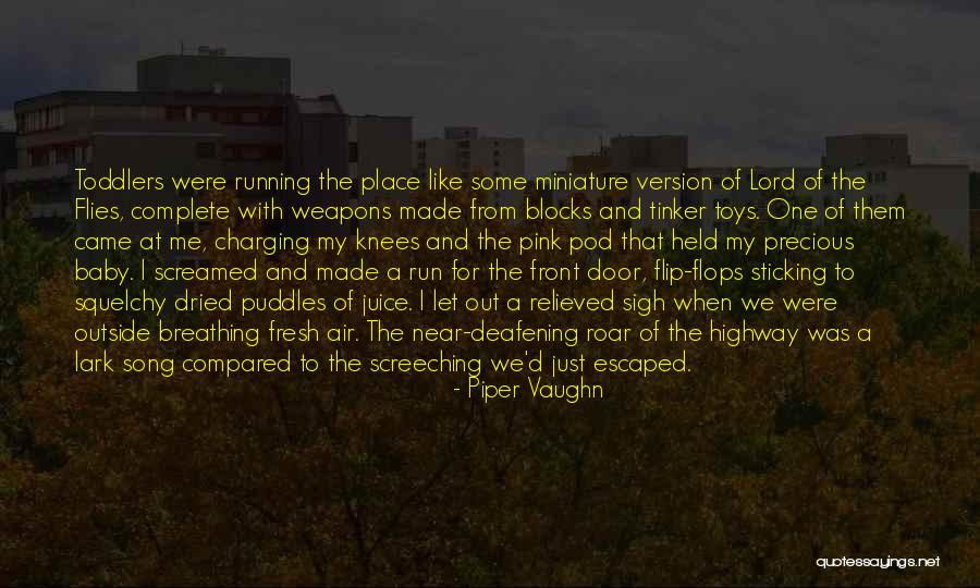 Roar Quotes By Piper Vaughn Roar Quotes By Piper Vaughn