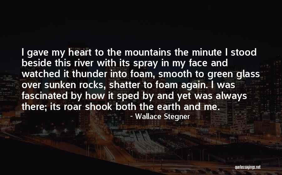Roar Quotes By Wallace Stegner Roar Quotes By Wallace Stegner