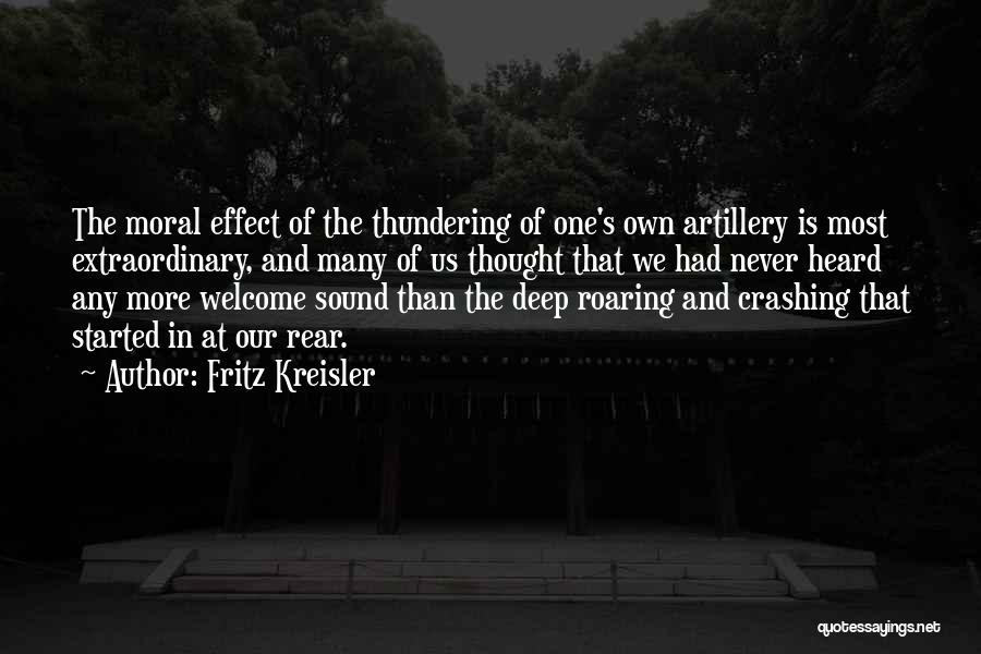 Roaring Quotes By Fritz Kreisler