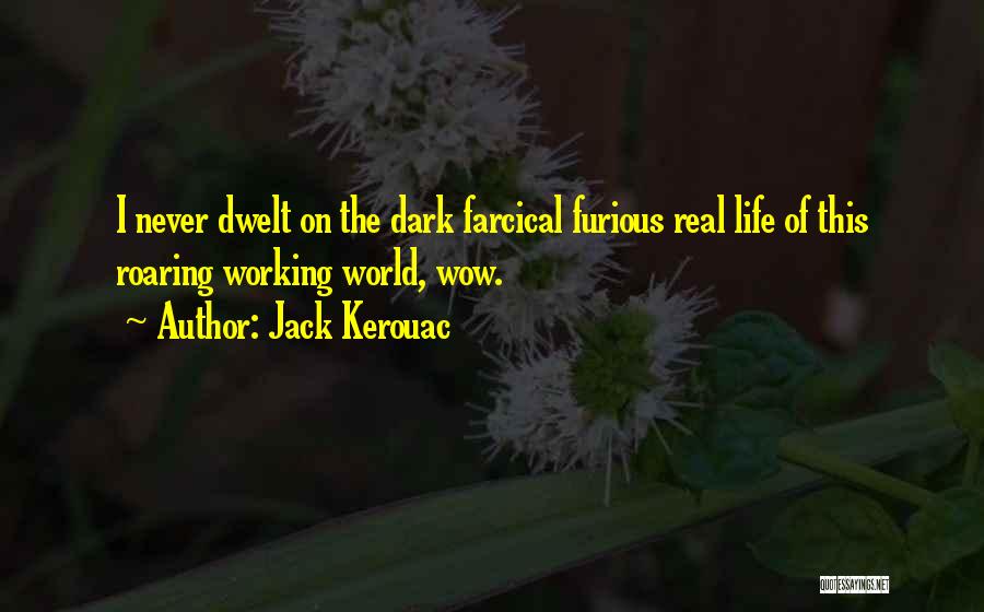 Roaring Quotes By Jack Kerouac