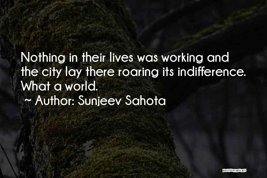 Roaring Quotes By Sunjeev Sahota