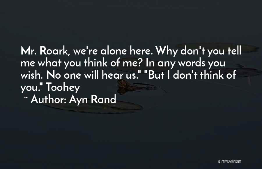 Roark Quotes By Ayn Rand