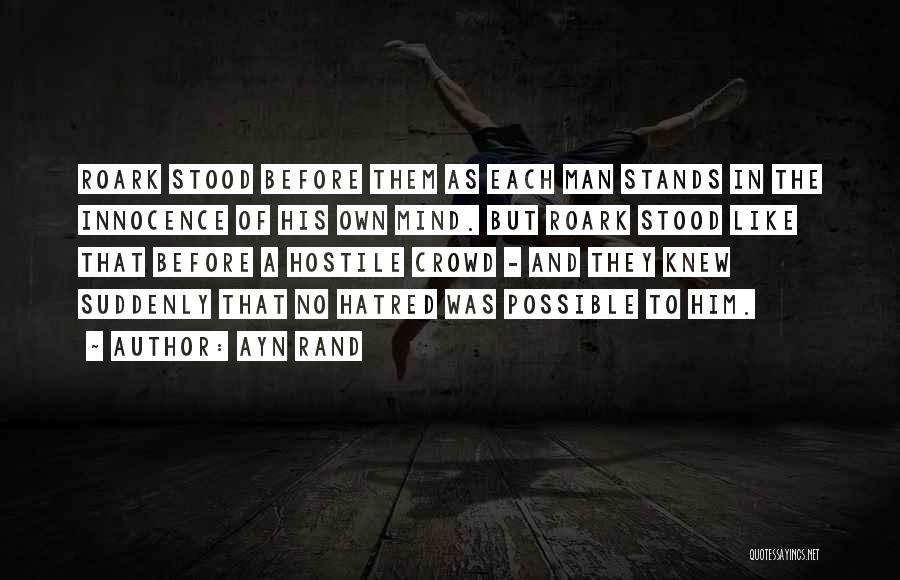 Roark Quotes By Ayn Rand