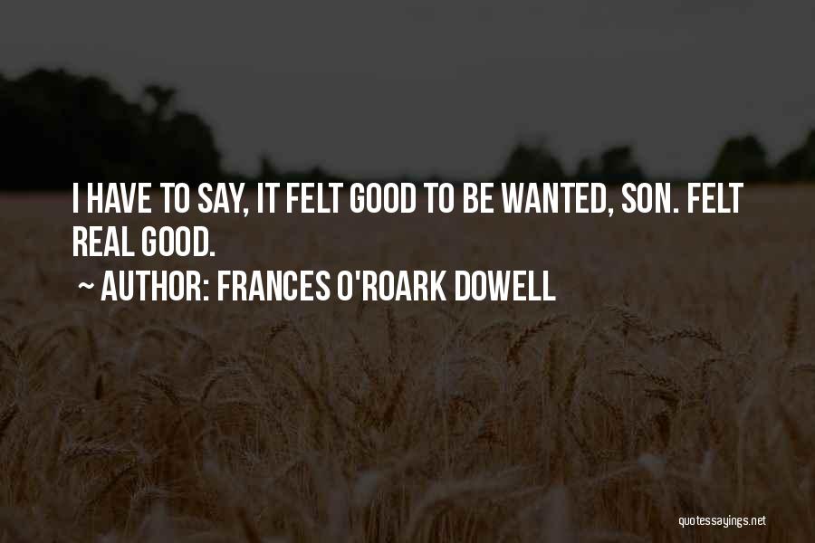 Roark Quotes By Frances O'Roark Dowell