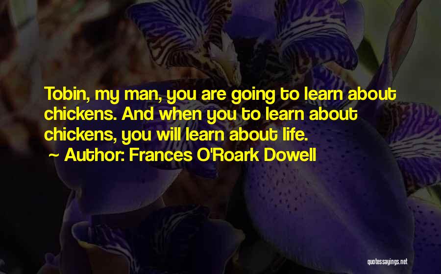 Roark Quotes By Frances O'Roark Dowell