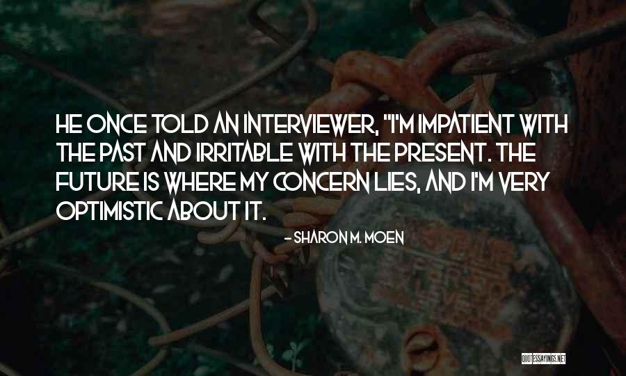 Roarke Walker Quotes By Sharon M. Moen Roarke Walker Quotes By Sharon M. Moen