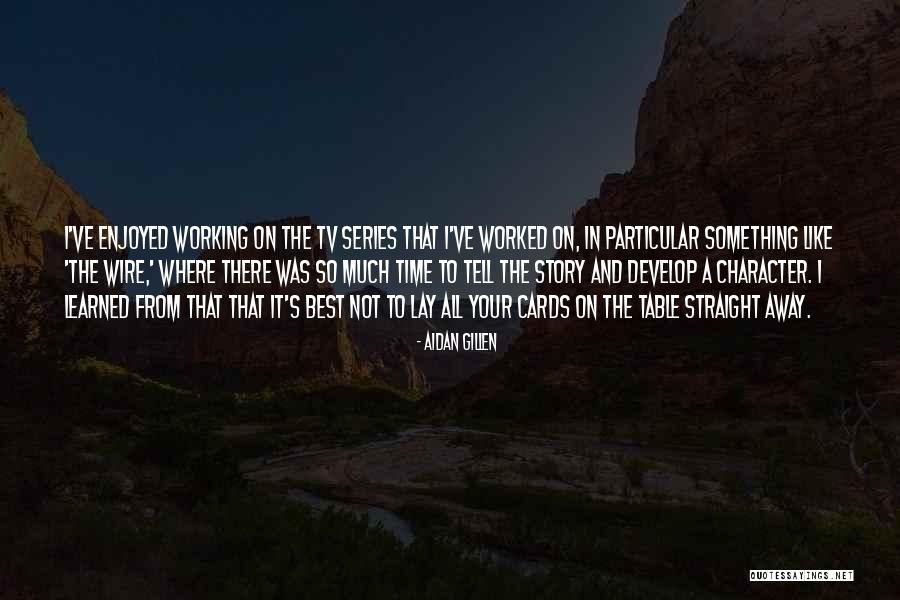 Roarng Quotes By Aidan Gillen Roarng Quotes By Aidan Gillen