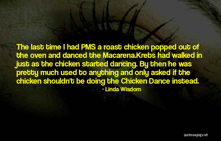 Roast Chicken Quotes By Linda Wisdom Roast Chicken Quotes By Linda Wisdom