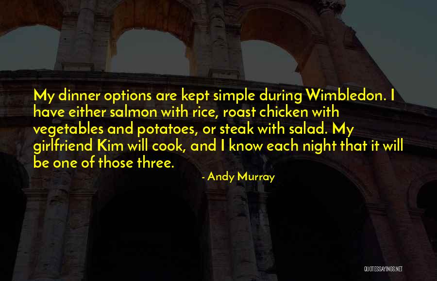 Roast Dinner Quotes By Andy Murray