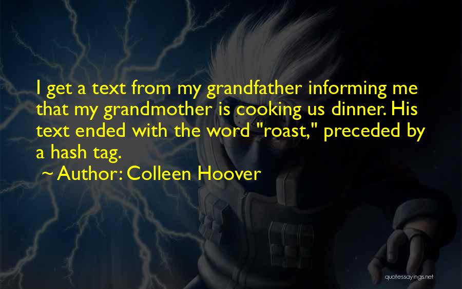 Roast Dinner Quotes By Colleen Hoover
