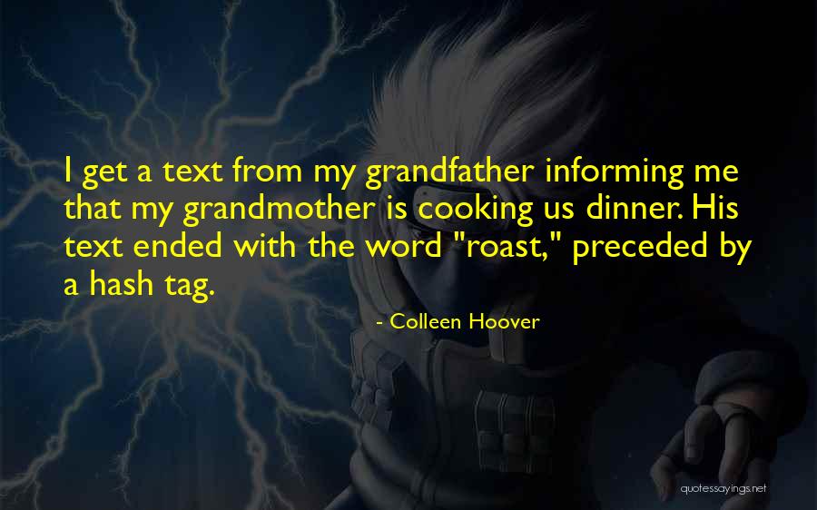 Roast Dinner Quotes By Colleen Hoover