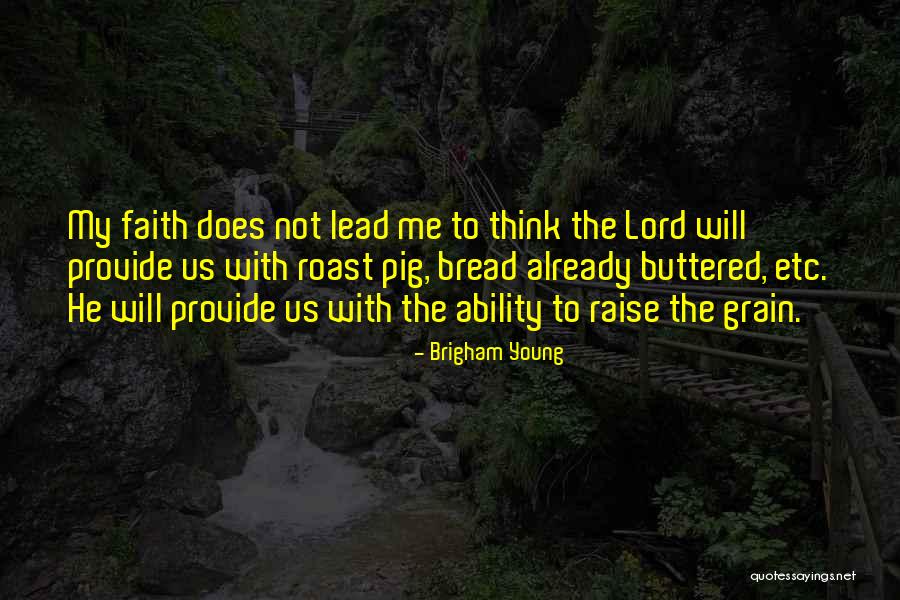 Roast Quotes By Brigham Young