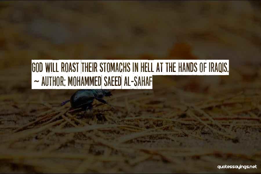 Roast Quotes By Mohammed Saeed Al-Sahaf