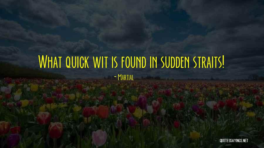 Roasted Dandelion Quotes By Martial Roasted Dandelion Quotes By Martial
