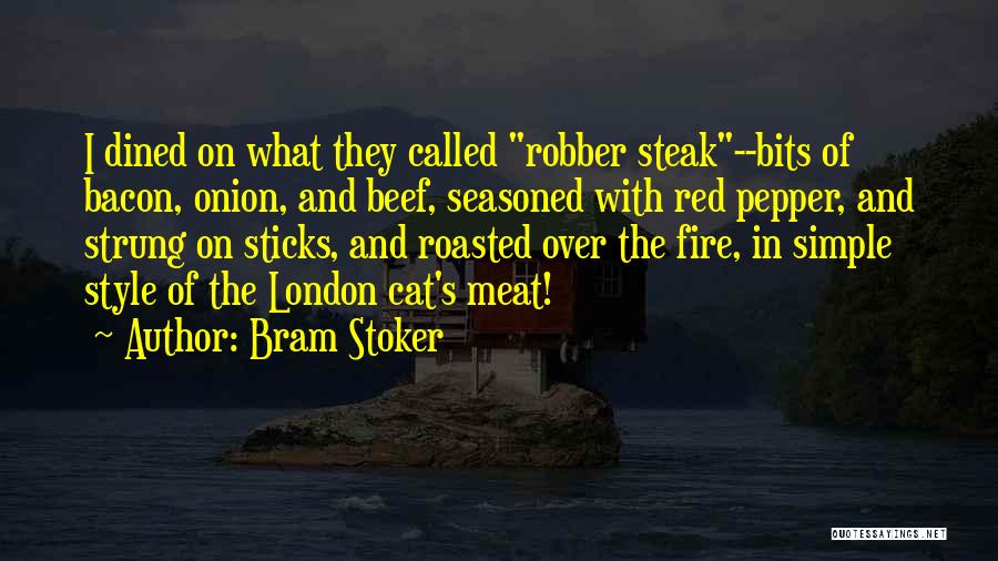 Roasted Quotes By Bram Stoker