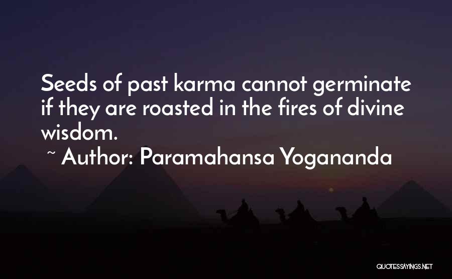 Roasted Quotes By Paramahansa Yogananda