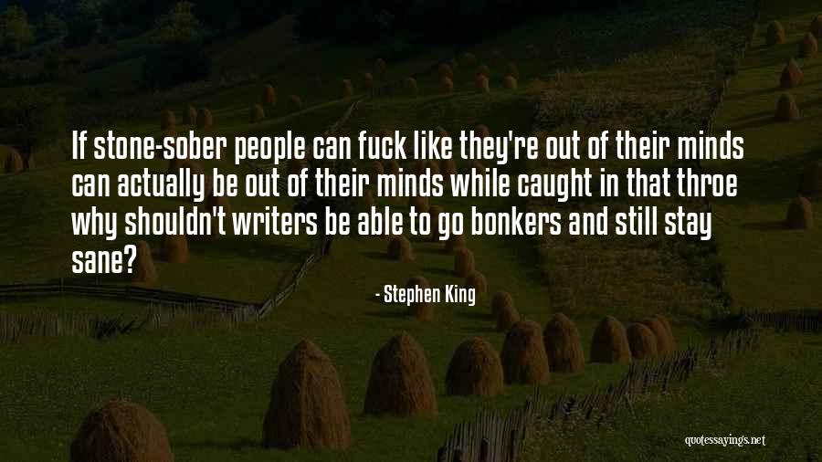 Roasting People Quotes By Stephen King