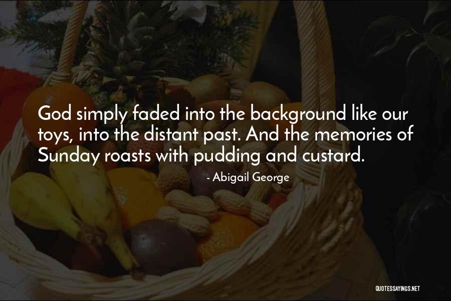 Roasts Quotes By Abigail George Roasts Quotes By Abigail George