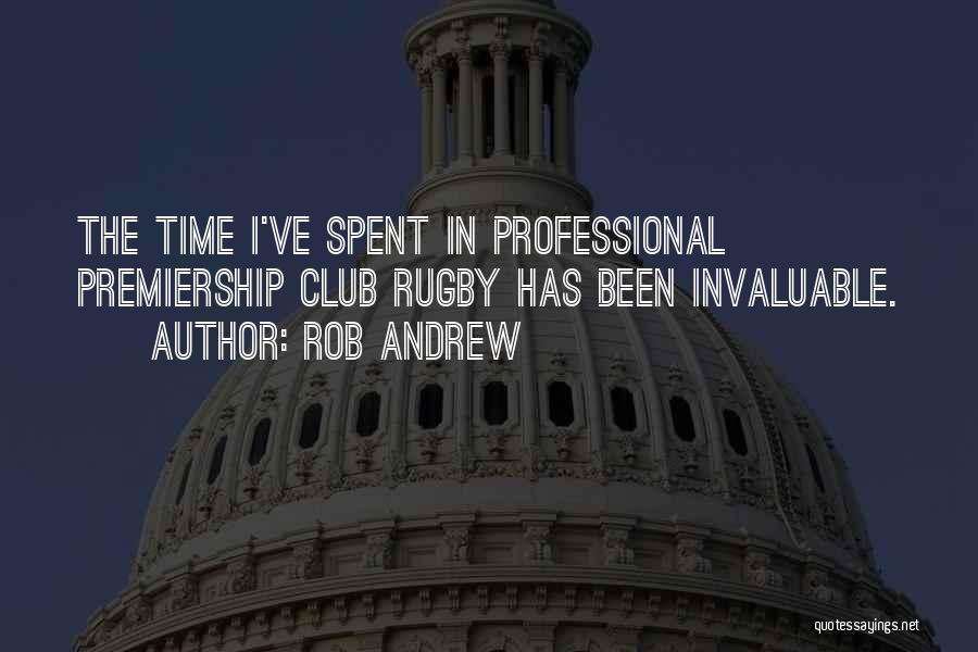 Rob Andrew Quotes 1819965