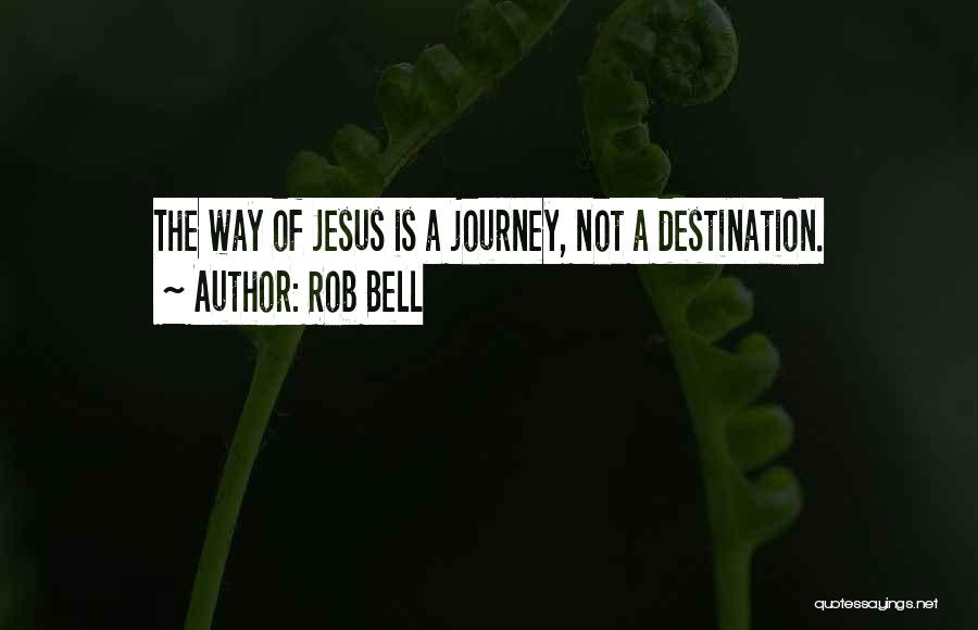 Rob Bell Quotes 1115133