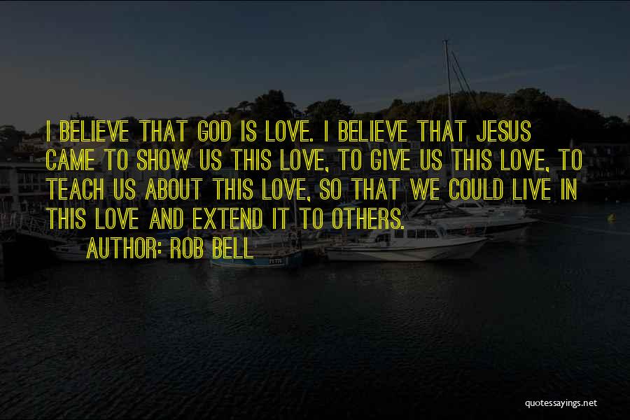 Rob Bell Quotes 1271312