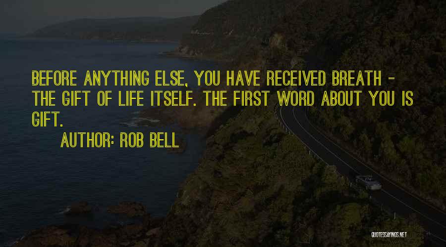 Rob Bell Quotes 1286958