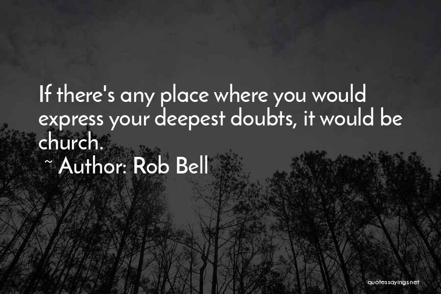 Rob Bell Quotes 1342091