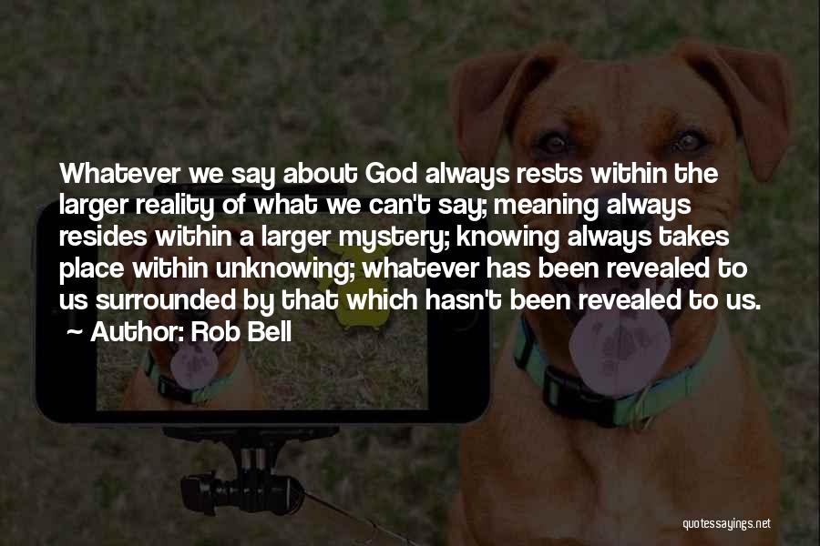 Rob Bell Quotes 1781169