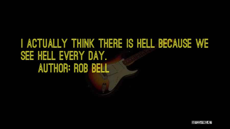 Rob Bell Quotes 2125632