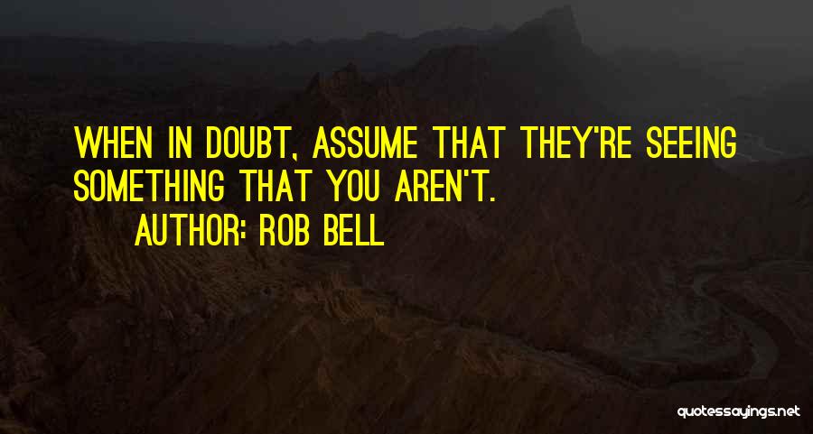 Rob Bell Quotes 286050