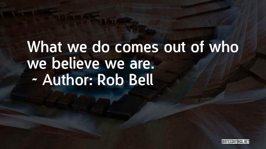 Rob Bell Quotes 432827