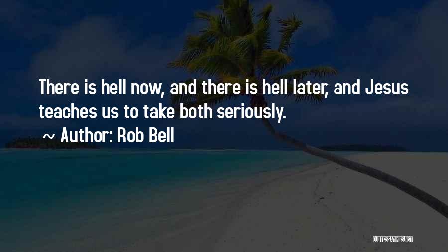 Rob Bell Quotes 780453