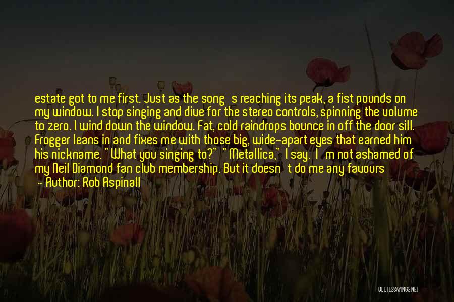 Rob & Big Quotes By Rob Aspinall