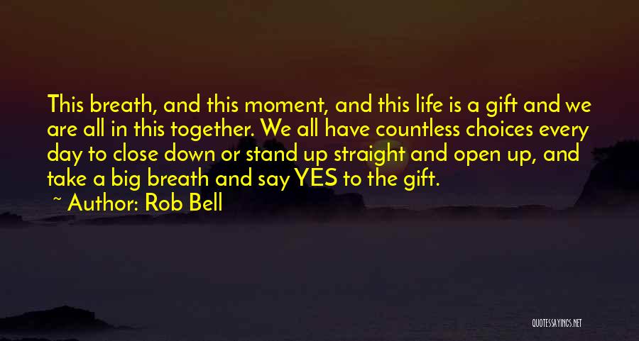 Rob & Big Quotes By Rob Bell