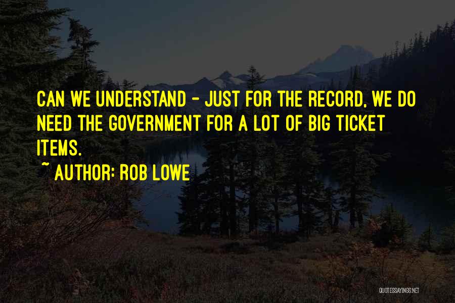 Rob & Big Quotes By Rob Lowe