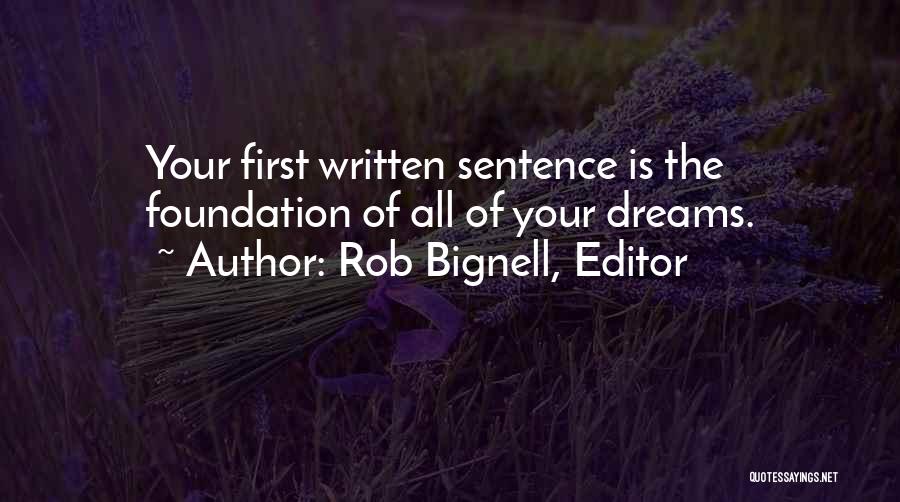 Rob Bignell, Editor Quotes 1023752