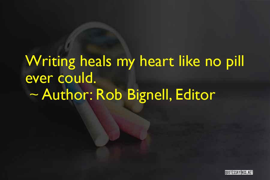 Rob Bignell, Editor Quotes 1038389