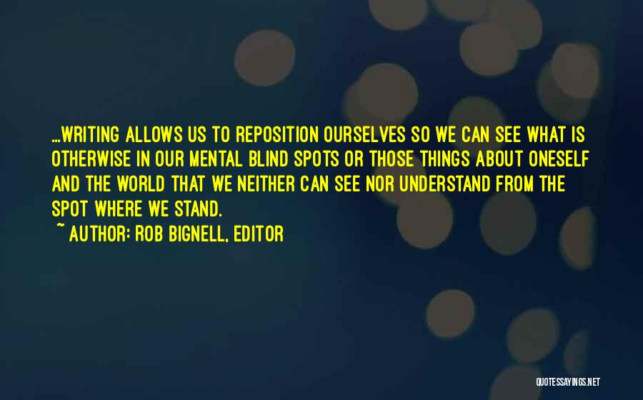 Rob Bignell, Editor Quotes 2221685
