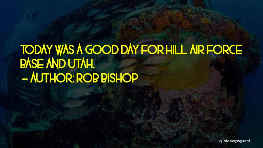 Rob Bishop Quotes 480490