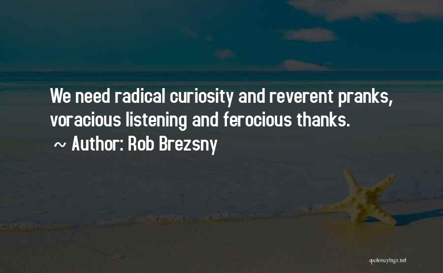 Rob Brezsny Quotes 1094173