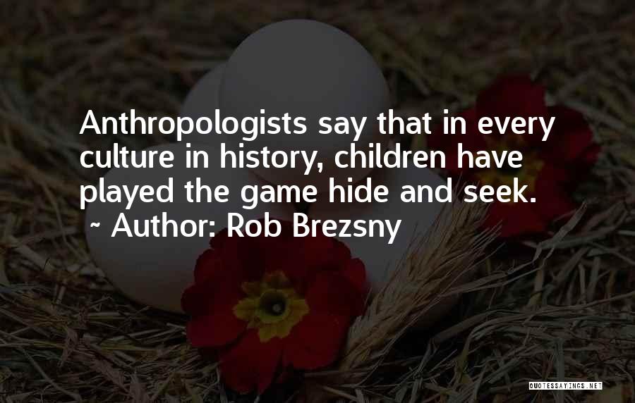 Rob Brezsny Quotes 1252365