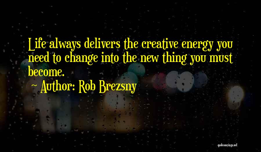 Rob Brezsny Quotes 1433984